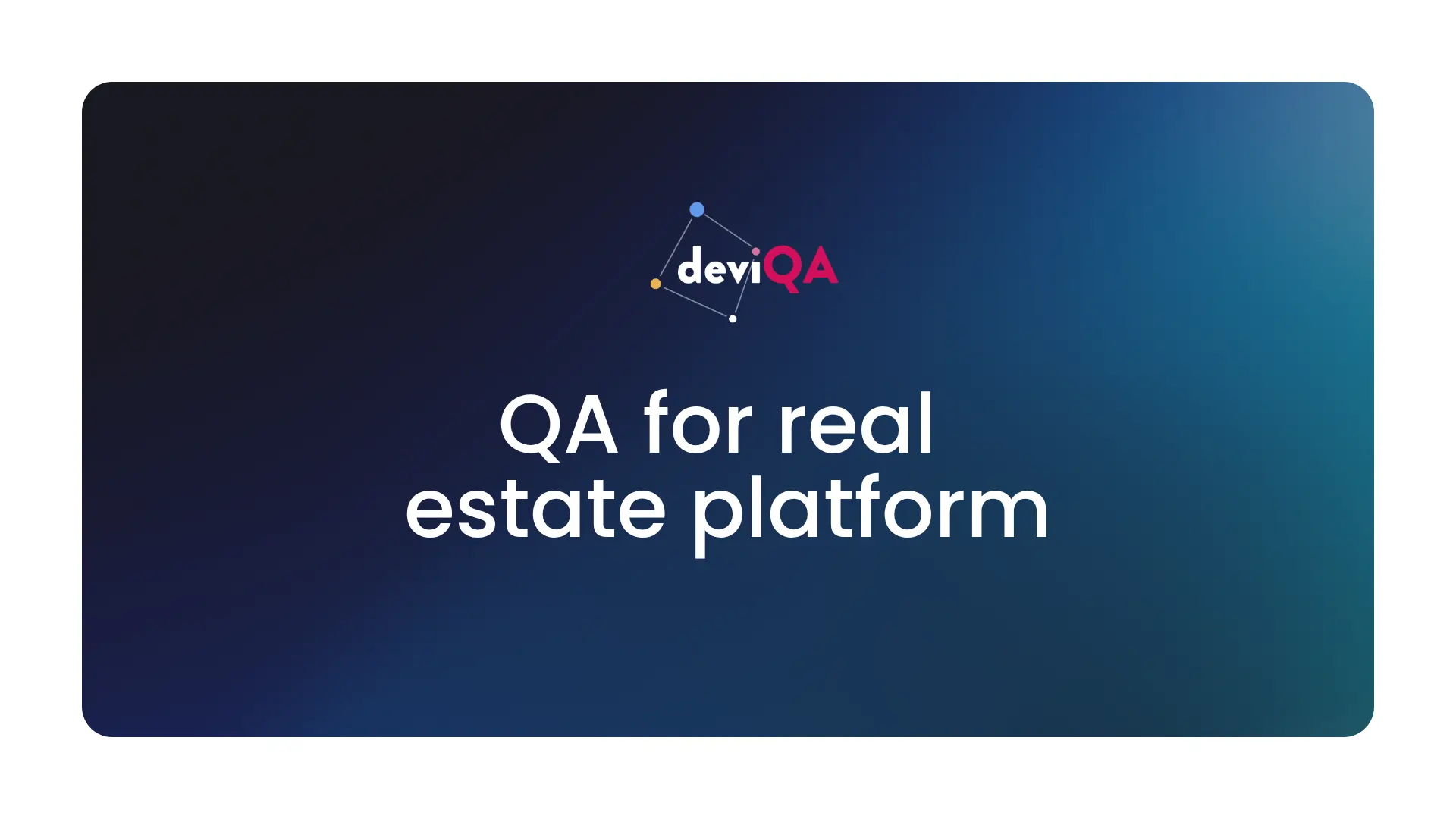 QA for real estate platform | DeviQA case study