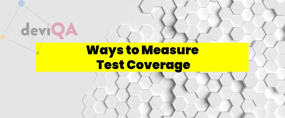 Ways to measure test coverage