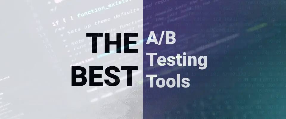 Top 7 AB Testing Tools That You Should Use in 2024