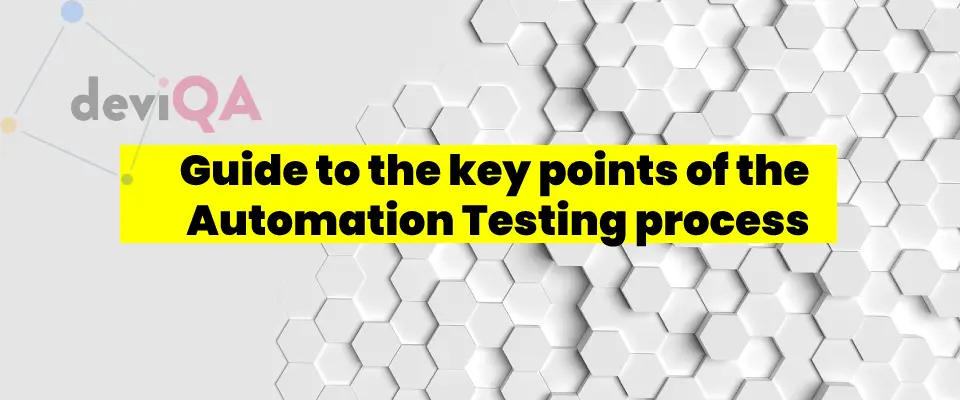 A Detailed Guide to QA Automation Testing