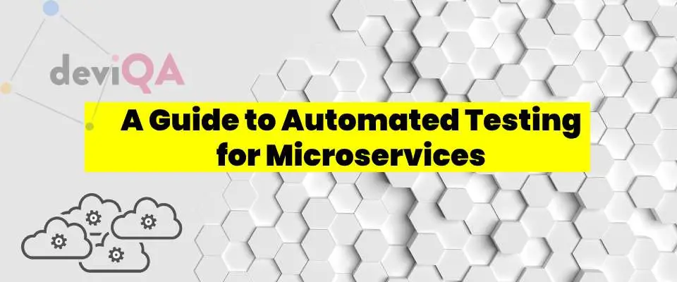 A Guide to automated testing for microservices