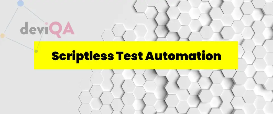 Scriptless Test Automation. How can it change Software Testing?